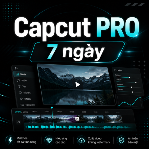 Tài khoản CAPCUT PRO Dùng Riêng 7 Ngày