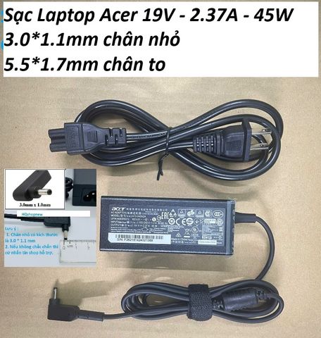 Sạc Laptop Acer 19V - 2.37A - 45W  3.0*1.1mm chân nhỏ  / 5.5*1.7mm chân to PHỤ KIỆN GIÁ RẺ