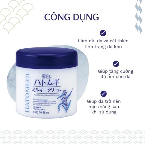 Kem dưỡng ẩm Hatomugi Moisturizing Conditioning The Milky Cream 300g - Dưỡng ẩm, làm mềm da và ngăn ngừa lão hóa cho mọi loại da