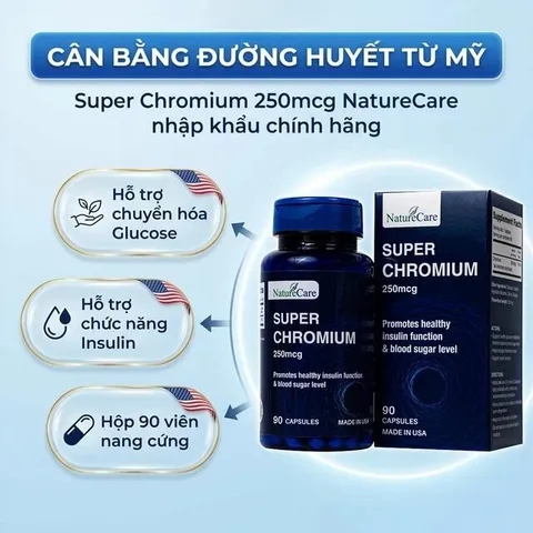 Viên uống giúp cân bằng đường huyết, giảm cholesterol Super Chromium 250mcg NatureCare (90 viên)