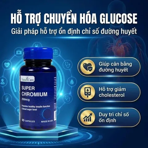 Viên uống giúp cân bằng đường huyết, giảm cholesterol Super Chromium 250mcg NatureCare (90 viên)