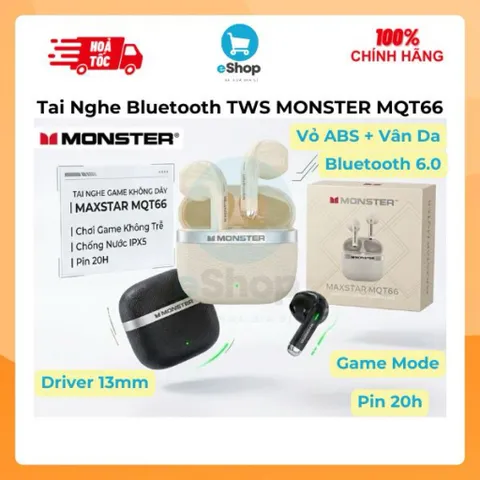 Tai Nghe Bluetooth TWS Monster Maxstar MQT66, Bluetooth 6.0, Pin Lâu, Game Mode, Lọc Ồn Thông Minh