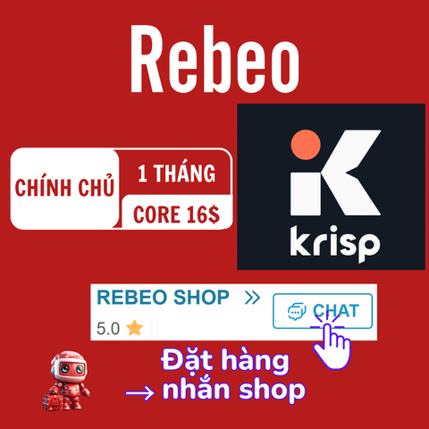 Nâng Krisp Chính Chủ 1 Tháng tại REBEO Shop