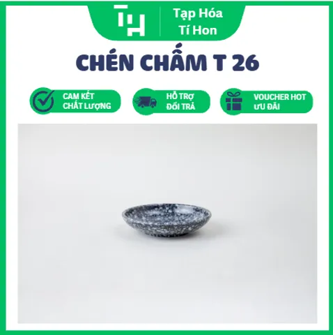 CHÉN CHẤM T 26 (TH675)