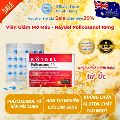 [Xuất VAT] RAYDEL POLICOSANOL 10MG ÚC – HỖ TRỢ CẢI THIỆN CHỈ SỐ CHOLESTEROL VÀ LIPID MÁU