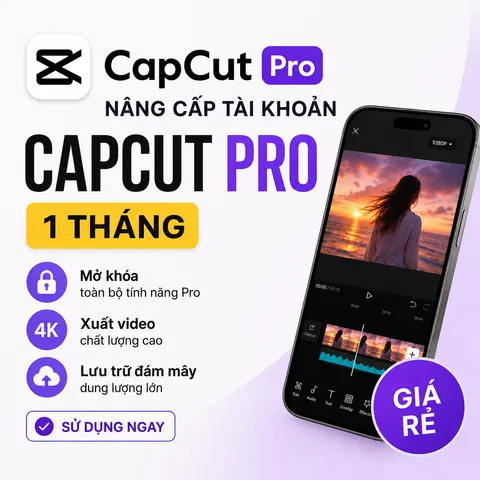 Dịch vụ nâng cấp hộ tài khoản Capcut Pro - 1 tháng cá nhân