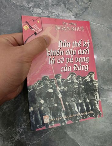 Nửa thế kỷ chiến đấu dưới lá cờ vẻ vang của Đảng - Hồi ký Đại tướng Đoàn Khuê