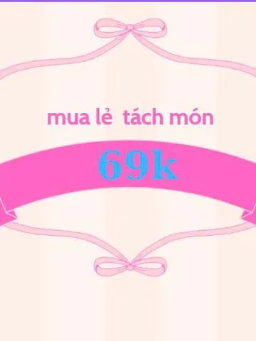 [ 69K-99K ] LINK MỦA LẺ TÁCH SET THEO YÊU CẦU _99