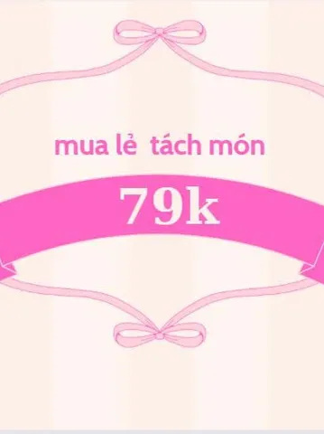 [ 69K-99K ] LINK MỦA LẺ TÁCH SET THEO YÊU CẦU _99
