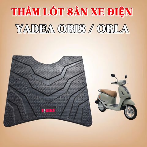 Thảm Lót Sàn Xe Điện Yadea Oris & Yadea Orla Cao Cấp - Chống Nước, Chống Trượt, Ôm Khít Form Xe