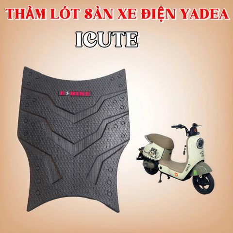 Thảm lót sàn xe điện Yadea  iCute  ( Cao su , dày dặn , dai dai , dể vệ sinh , chống trơn)