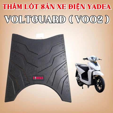 Thảm lót sàn xe điện Yadea Voltguard (V002, U50,U80,P-L) & Yadea Ocean (phom zin ,dày dặn ,dẻo dai)
