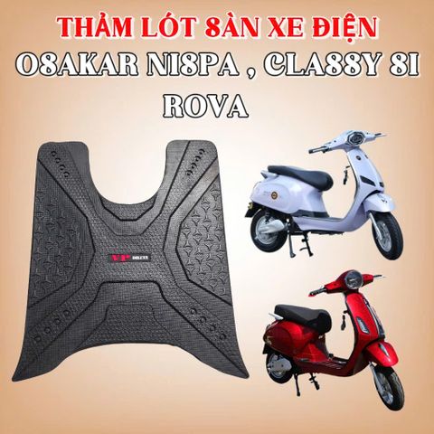 Thảm lót sàn xe điện OSAKAR Nispa Lumia - Viora - Vera X - Viva X - LimiteD , Classy SI , ROVA