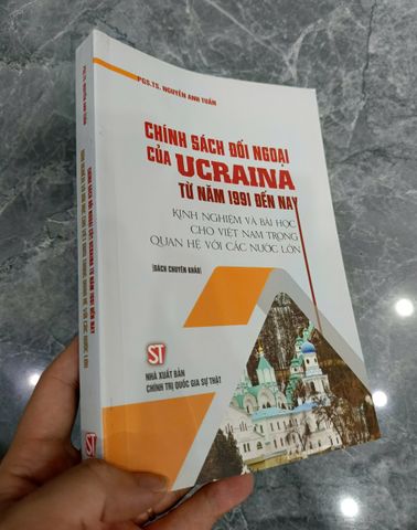 Chính Sách Đối Ngoại Của Ucraina Từ Năm 1991 Đến Nay - KN và bài học cho Việt Nam