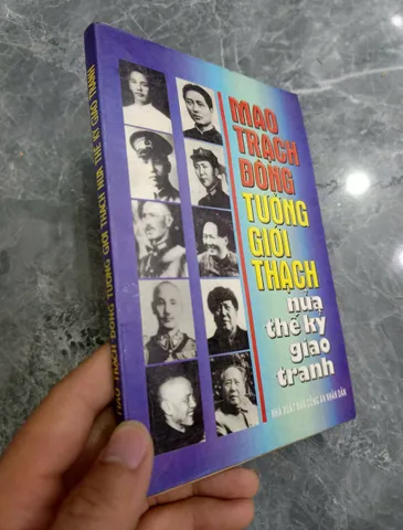 Mao Trạch Đông - Tưởng Giới Thạch: Nửa Thế Kỷ Giao Tranh