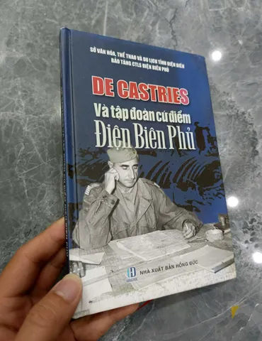 De Castries và tập đoàn cứ điểm Điện Biên Phủ (Sách cũ)
