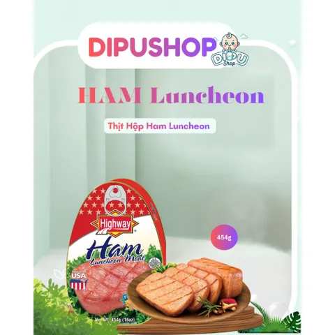 Date 2027 - Thịt HAM Luncheon Meat - Highway 454gr của Mỹ