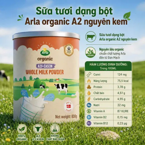 800g Sữa Bột Nguyên Kem A2 Organic Arla Đan Mạch Cho Bé 1 Tuổi