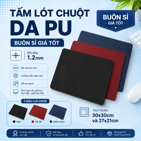 [ Buôn Sỉ ] Combo 10 Tấm Lót Chuột Da Pu 1.2mm , Kích Thước 27x21 Hoặc 30x30cm