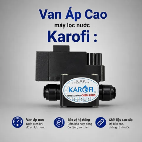 Áp Thấp - Áp Cao - Van Từ Karofi - Dùng Thay Cho Các Máy Lọc Ro - Hàng chính hãng karofi