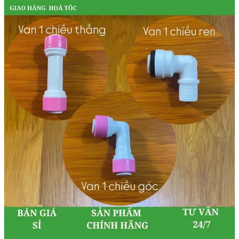 Van 1 Chiều Máy Lọc Nước – Van 1 Chiều Ren, Van 1 Chiều Góc, Van 1 Chiều Thẳng - Lắp Nhanh, Bền Chắc