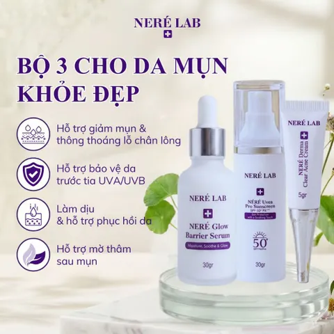Bộ dưỡng da NERÉ Serum, Kem mụn, Kem chống nắng SPF50+ PA+++, Chăm sóc da mụn, Hỗ trợ giảm mụn, Bảo vệ da