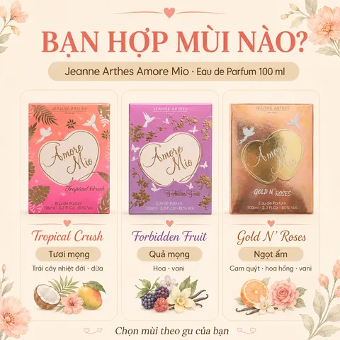 Nước Hoa Nữ Jeanne Arthes Amore Mio EDP 100ml Pháp - Tropical Crush, Forbidden Fruit, Gold N’ Roses