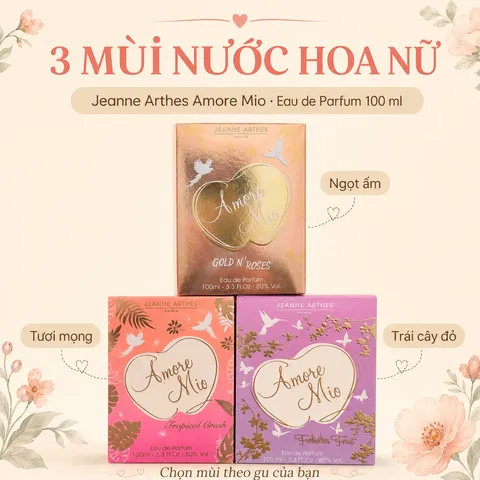 Nước Hoa Nữ Jeanne Arthes Amore Mio EDP 100ml Pháp - Tropical Crush, Forbidden Fruit, Gold N’ Roses