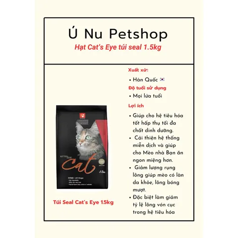 Thức ăn hạt Cat’s Eye cho mèo ( Túi nguyên Seal chính hãng 1.5kg )