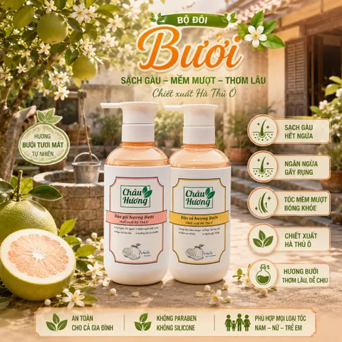 🌿 BỘ ĐÔI DẦU GỘI & DẦU XẢ CHÂU HƯƠNG HƯƠNG BƯỞI – CHĂM SÓC TÓC CHUẨN THẢO DƯỢC