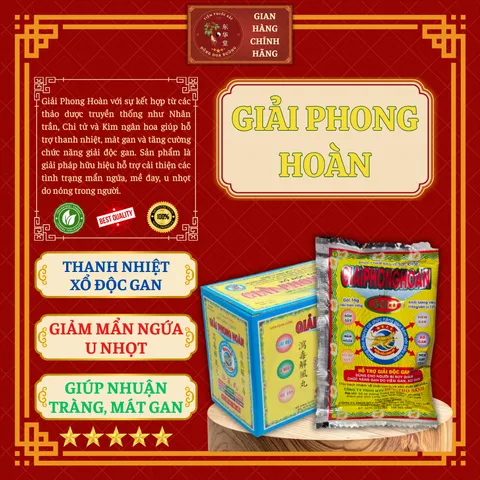 GIẢI PHONG HOÀN - XỔ ĐỘC GAN - Giúp thanh nhiệt, giảm mẩn ngứa, u nhọt, nhuận tràng, mát gan - ĐÔNG HOA ĐƯỜNG