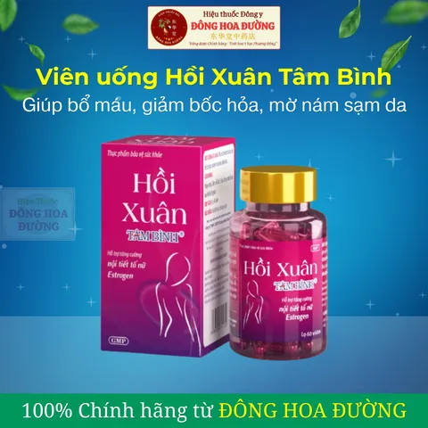 HỒI XUÂN TÂM BÌNH (hộp 40 viên) - Giúp bổ máu, tăng Estrogen; Giảm bốc hỏa, mờ nám, sạm da, khô da - ĐÔNG HOA ĐƯỜNG