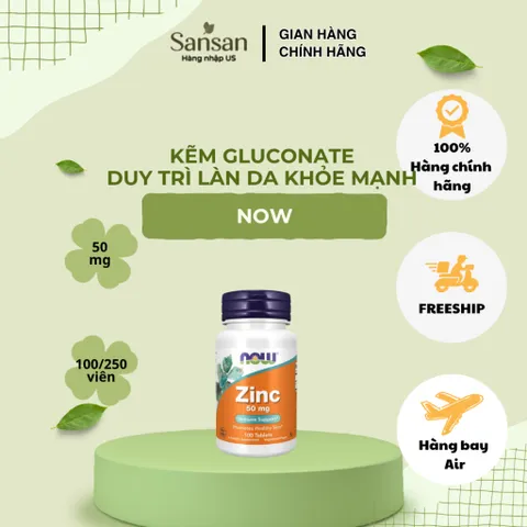 Viên Uống Bổ Sung Kẽm NOW Foods Zinc 50mg 100/ 250 Viên, Kẽm Gluconate