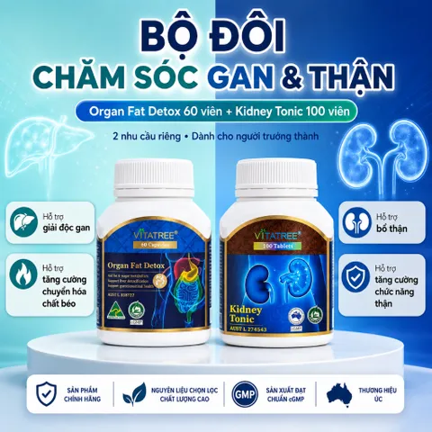 Combo Vitatree Organ Fat Detox 60 viên + Kidney Tonic 100 viên hỗ trợ gan thận & chuyển hóa chất béo