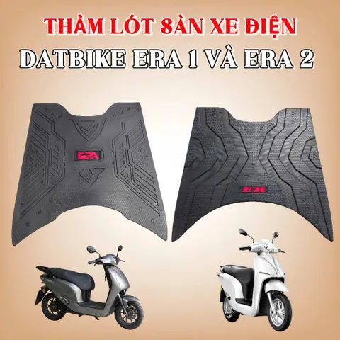 Thảm Lót Sàn Xe Điện Dat Bike Era 1 & Era 2  - Cao su dày dặn dẻo dai chuẩn phôm xe
