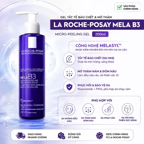 La Roche-Posay Mela B3 Micro-Peeling Gel 200ml Làm Sạch, Tẩy Tế Bào Chết Dịu Nhẹ, Hỗ Trợ Da Sáng Đều Màu