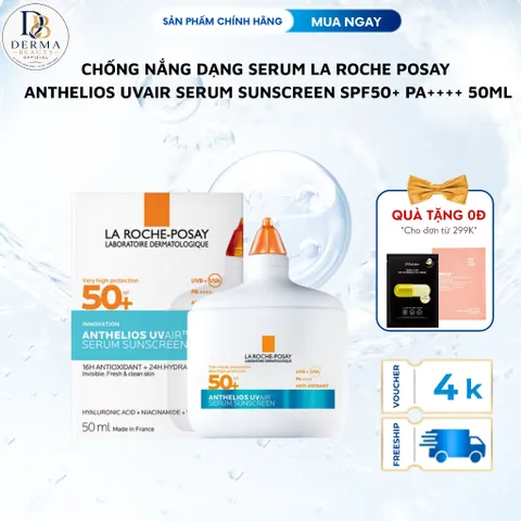 Chống Nắng Dạng Serum La Roche Posay  Anthelios Uvair Serum Sunscreen SPF50+ PA++++ 50ml