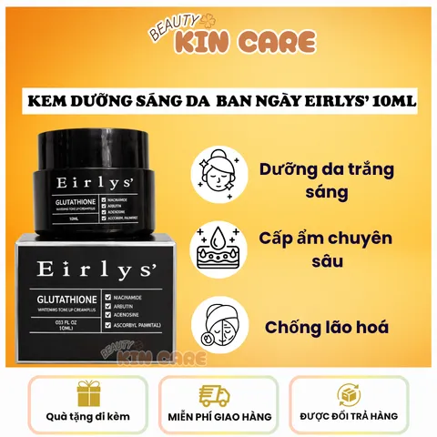 [Chính Hãng] Kem Nâng Tone Dưỡng Trắng Hỗ Trợ Giảm Nám Da Eirlys' Glutathione Whitening Tone Up Cream 10ml