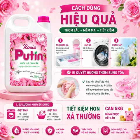 Nước Xả Vải 5kg Putin Rosie - Thơm Lâu, Khử Mùi Mạnh, Mềm Vải, Dùng thử Giá Tốt (Bán Chạy Nhất)