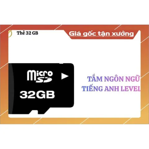 Thẻ nhớ 32 GB (Level 2)- dùng để tắm tiếng Anh cho bé có hoả tốc