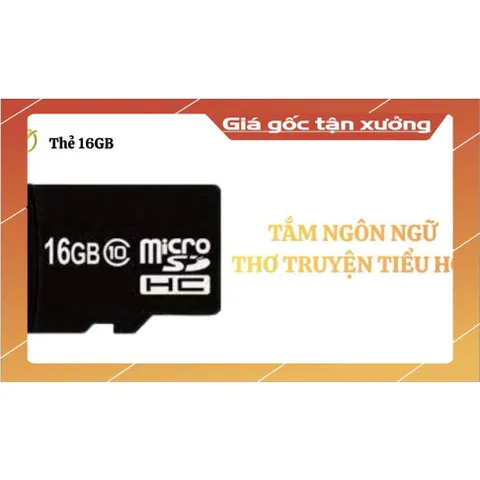 Thẻ nhớ 16 GB- Tắm ngôn ngữ thơ truyện cho các bạn tiểu học hoả tốc hcm