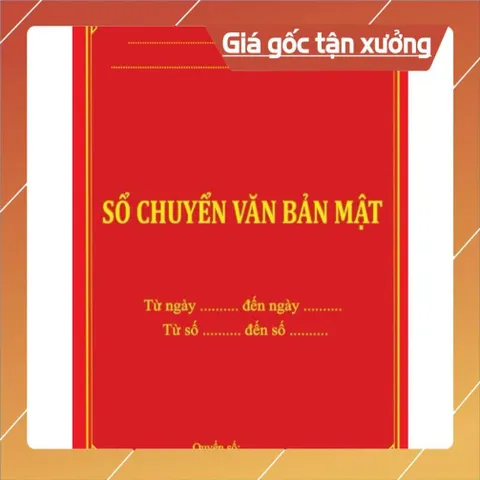 SỔ CHUYỂN VĂN BẢN MẬT có hoả tốc