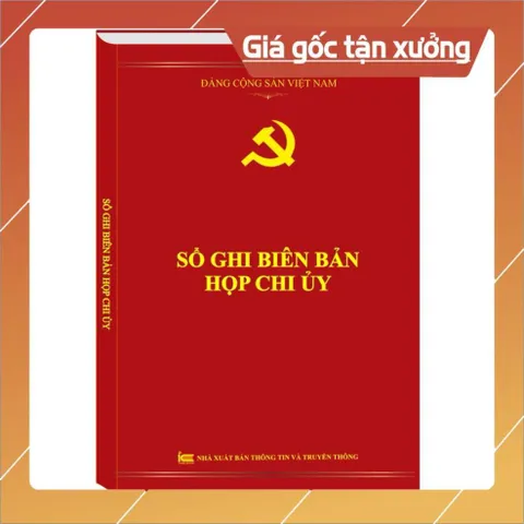 SỔ GHI BIÊN BẢN HỌP CHI UỶ ( bìa mềm -160trang) có hoả tốc
