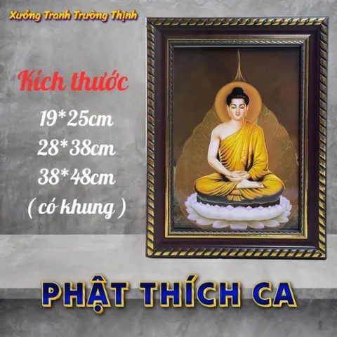 Khung Tranh PHẬT THÍCH CA - Có khung ( nhiều mẫu )  có hoả tốc