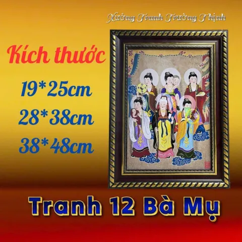 Khung Tranh 12 BÀ MỤ ( có khung ) KT 19*25cm, 28*38cm và 38*48cm  có hoả tốc