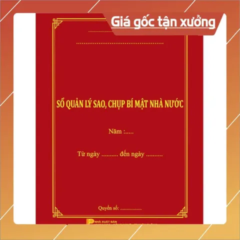 SỔ QUẢN LÝ SAO, CHỤP BMNN (mẫu số 12) có hoả tốc