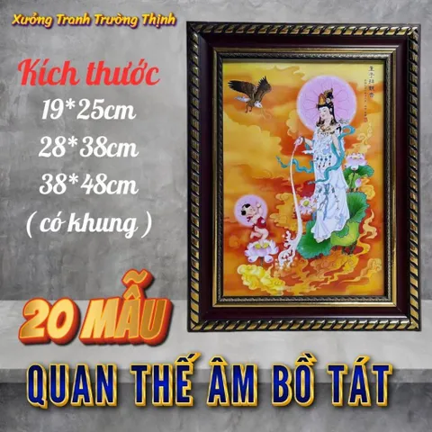 Khung Tranh QUAN THẾ ÂM BỒ TÁT - có khung ( 18 mẫu )  có hoả tốc