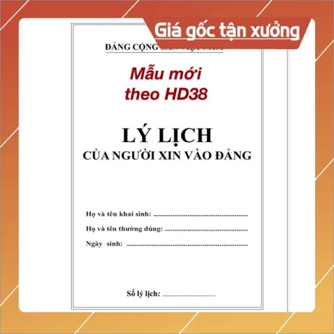 LÝ LỊCH NGƯỜI XIN VÀO ĐẢNG-combo 5 cuốn (HD 38) có hoả tốc