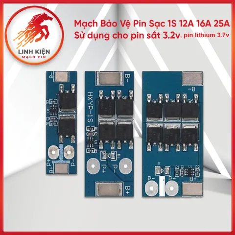 Bảng Mạch Bảo Vệ Pin Sạc 1S 12A 16A 25A – Dành Cho Pin 3.2V/3.7V, Tự Ngắt Khi Đầy, An Toàn, BMS Mini (03)