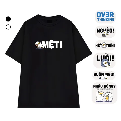 Áo Thun  form rộng  nam nữ unisex  In Chữ MỆT  Cotton Cao Cấp Mềm Mịn Thoáng Mát Không Xù